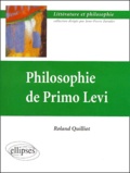 Roland Quilliot - Philosophie de Primo Levi.