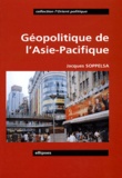 Jacques Soppelsa - Geopolitique De L'Asie-Pacifique.