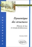 Christian Soize - Dynamique Des Structures. Elements De Base Et Concepts Fondamentaux.
