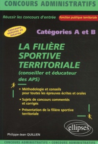 Philippe-Jean Quillien - La Filiere Sportive Territoriale (Conseiller Et Educateur Des Aps).