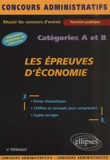 Vincent Trémolet - Les Epreuves D'Economie. Categories A Et B.