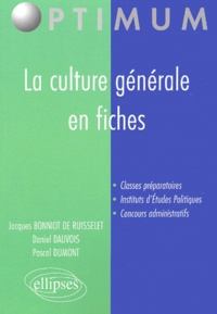 Jacques Bonniot de Ruisselet et Daniel Dauvois - La Culture Generale En Fiches.