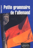 Wolfgang Hammel - Petite Grammaire De L'Allemand.