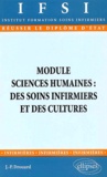 Jean-Pierre Drouard - Module Sciences Humaines : Des Soins Infirmiers Et Des Cultures.