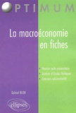 Jean-Gabriel Bliek - La Macroeconomie En Fiches.