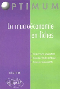Jean-Gabriel Bliek - La Macroeconomie En Fiches.