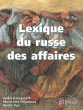 André Karnycheff - Lexique Du Russe Des Affaires.