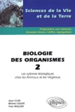 Michel Coupé et Yves Muller - Biologie Des Organismes. Tome 2, Les Rythmes Biologiques Chez Les Animaux Et Les Vegetaux.