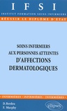 Finola Murphy et Daniel Berdeu - Soins Infirmiers Aux Personnes Atteintes D'Affections Dermatologiques.