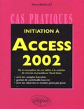 Pierre Rigollet - Initiation A Access 2002.