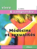 Yves Ferroul - Medecins Et Sexualites.