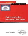 Eveline Thévenard - Etat Et Protection Sociale Aux Etats-Unis.