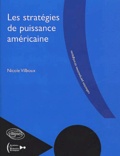 Nicole Vilboux - Les Strategies De Puissance Americaine.
