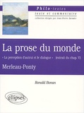 Ronald Bonan - La prose du monde de Merleau-Ponty. - " La perception d'autrui et le dialogue " (extrait du chapitre 5).