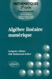 Sidi Mahmoud Kaber et Grégoire Allaire - Algebre Lineaire Numerique.
