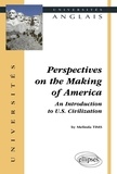 Melinda Tims - Perspectives on the Making of America. - An introduction to US Civilization.