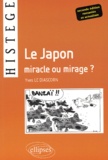 Yves Le Diascorn - Le Japon, Miracle Ou Mirage ? 2eme Edition.