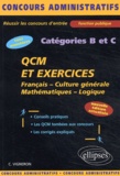 Carole Vigneron - Qcm Et Exercices Concours Categories B Et C. Francais, Culture Generale, Mathematiques, Logique, Edition 2003.