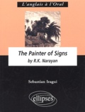 Sebastian Iragui - The Painter of Signs by R. - K. Narayan.