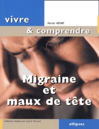 Patrick Henry - Migraine Et Maux De Tete.