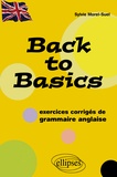 Sylvie Morel-Suel - Back To Basics. Exercices Corriges De Grammaire Anglaise.