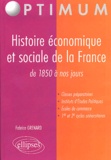 Fabrice Grenard - Histoire économique et sociale de la France de 1850 à nos jours.