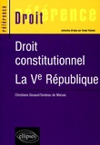 Christiane Gouaud Tandeau de Marsac - Droit constitutionnel - La Ve République.