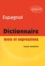 Joseph Sandalinas - Dictionnaire Espagnol - Mots et expressions.