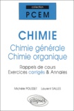 Michèle Polisset et Laurent Salles - Chimie : chimie générale - chimie organique - Rappels de cours, exercices corrigés & annales.