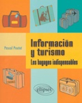 Pascal Poutet - Informacion y turismo - Les bagages indispensables.