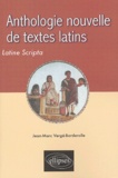 Jean-Marc Vergé-Borderolle - Anthologie nouvelle de textes latins - Latine Scripta.