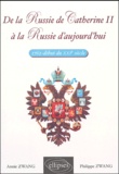 Annie Zwang et Philippe Zwang - De la Russie de Catherine II à la Russie d'aujourd'hui (1762-début du XXIE siècle).