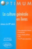 Jean-Claude Bibas - La culture générale en livres - Auteurs du XXe siècle.