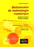 Michael Robinson - Dictionnaire de technologie numérique français-anglais- / anglais-français.