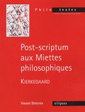 Vincent Delecroix - Post-scriptum aux Miettes philosophiques, Kierkegaard.
