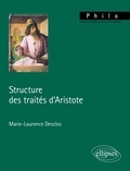 Marie-Laurence Desclos - Structure des traités d'Aristote.