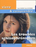David Gourion et Anne Gut-Fayand - Les troubles schizophréniques.