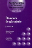 Alain Yger et Alain Hénaut - Elements de géométrie - Niveau M1.