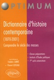 Frédéric Carré et Florent Loiseau - Dictionnaire d'histoire contemporaine (1870-2001) - Comprendre le siècle de masses.
