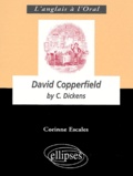 Corinne Escales - David Copperfield by Charles Dickens.