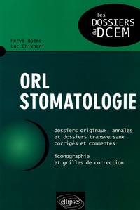 Hervé Bozec et Luc Chikhani - ORL Stomatologie.
