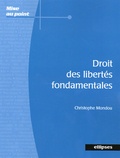 Christophe Mondou - Droit des libertés fondamentales.