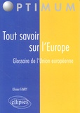 Olivier Favry - Tout savoir sur l'Europe - Glossaire de l'Union européenne.