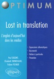 Paul Giggins et Elizabeth Turner-Guill - Lost in translation - L'anglais d'aujourd'hui dans les médias.