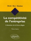 Thierry Sauvin - La compétitivité de l'entreprise - L'obsession de la firme allégée.