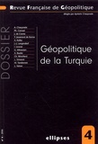 Philippe Conrad et Aymeric Chauprade - Revue française de géopolitique N° 4/2006 : Géopolitique de la Turquie.