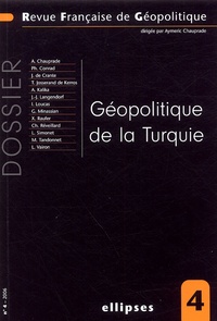 Philippe Conrad et Aymeric Chauprade - Revue française de géopolitique N° 4/2006 : Géopolitique de la Turquie.