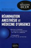 Jean-Pierre Fulgencio et François Philippart - Réanimation, anesthésie et médecine d'urgence.