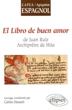 Carlos Heusch - El libro de buen amor de Juan Ruiz, Archiprêtre de Hita.