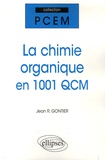 Jean-R Gontier - La chimie organique en 1001 QCM.